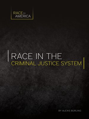 cover image of Race in the Criminal Justice System